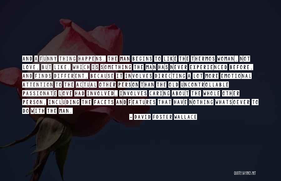 Old And Experienced Quotes By David Foster Wallace Old And Experienced Quotes By David Foster Wallace