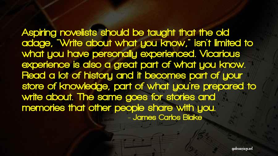 Old And Experienced Quotes By James Carlos Blake