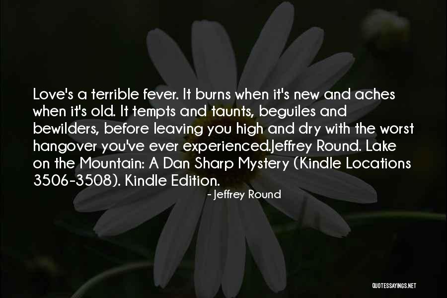Old And Experienced Quotes By Jeffrey Round Old And Experienced Quotes By Jeffrey Round