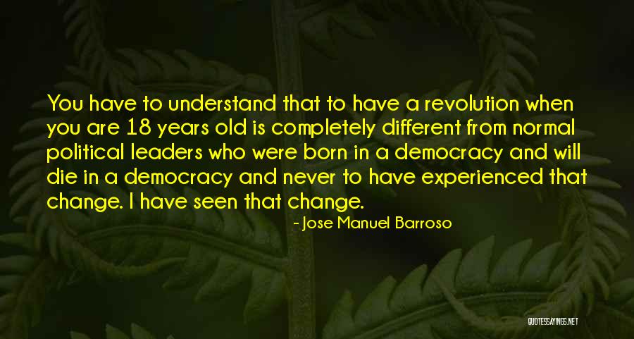 Old And Experienced Quotes By Jose Manuel Barroso