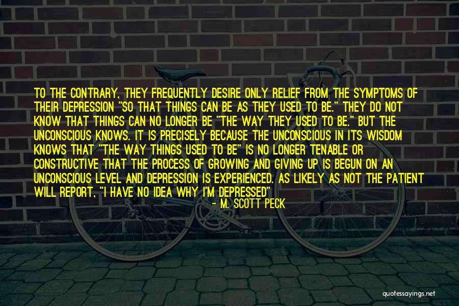Old And Experienced Quotes By M. Scott Peck Old And Experienced Quotes By M. Scott Peck