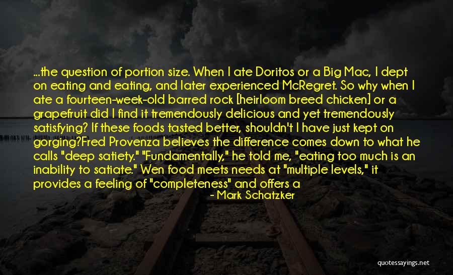 Old And Experienced Quotes By Mark Schatzker Old And Experienced Quotes By Mark Schatzker