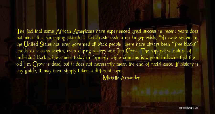 Old And Experienced Quotes By Michelle Alexander Old And Experienced Quotes By Michelle Alexander