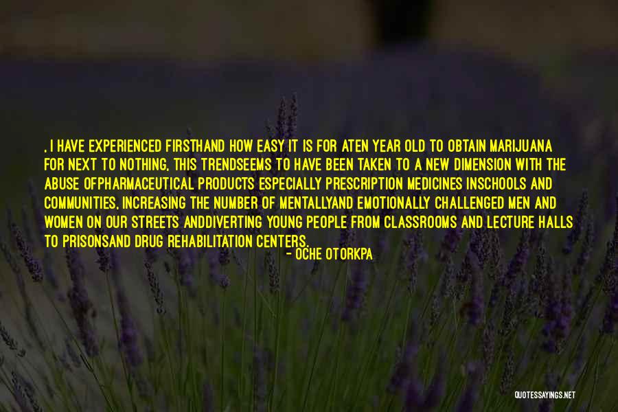 Old And Experienced Quotes By Oche Otorkpa