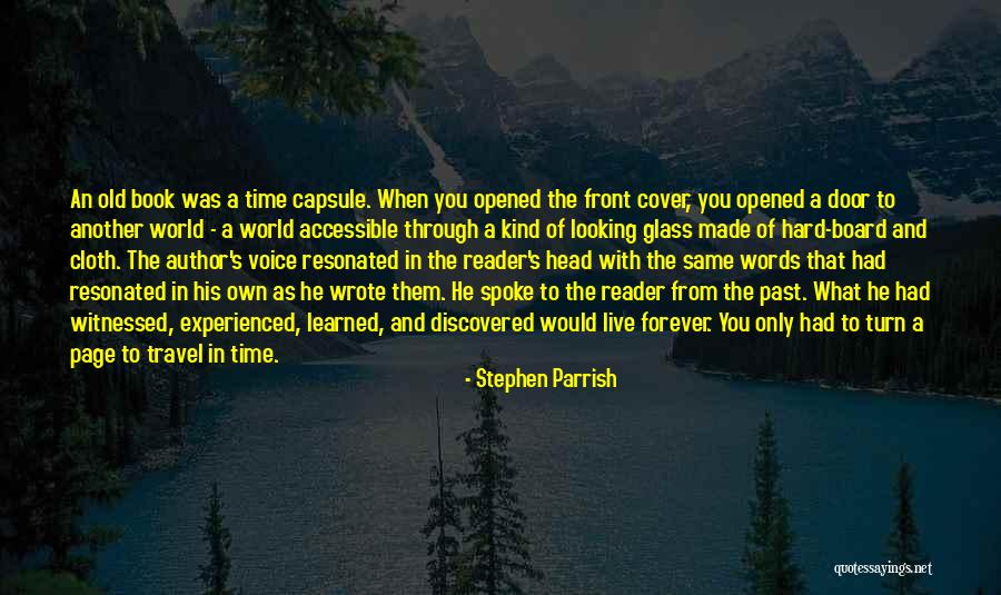 Old And Experienced Quotes By Stephen Parrish Old And Experienced Quotes By Stephen Parrish