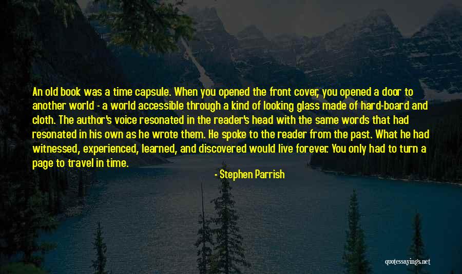 Old And Experienced Quotes By Stephen Parrish