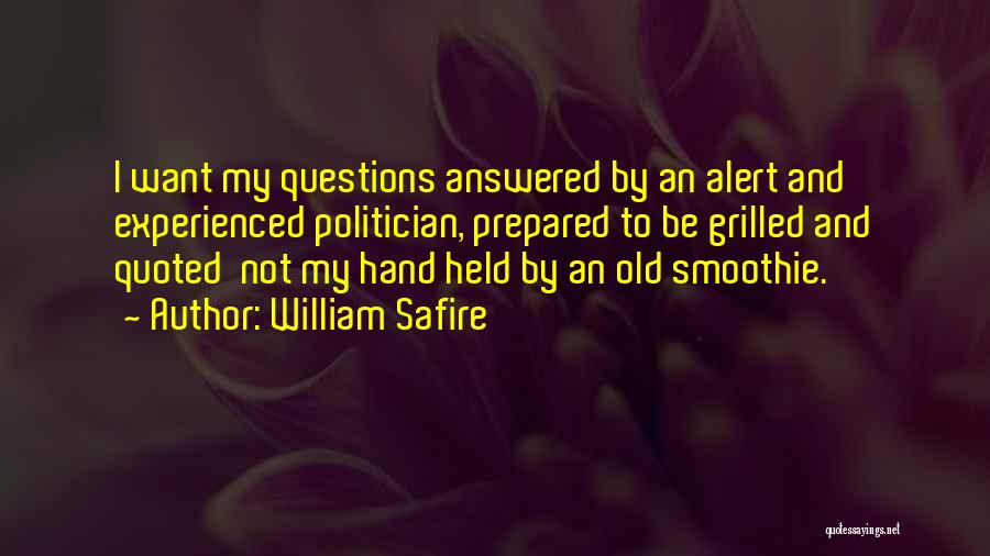 Old And Experienced Quotes By William Safire