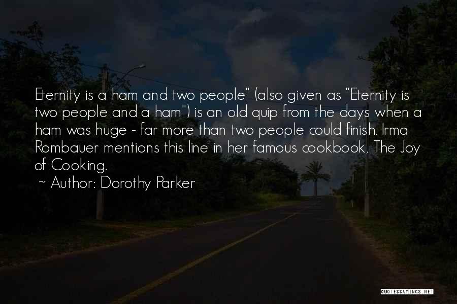 Old And Famous Quotes By Dorothy Parker