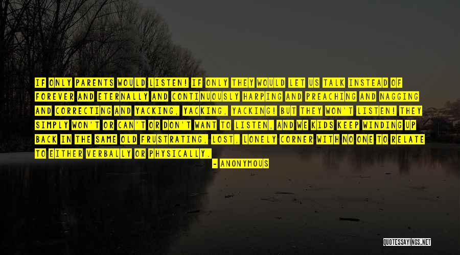 Old And Lonely Quotes By Anonymous Old And Lonely Quotes By Anonymous
