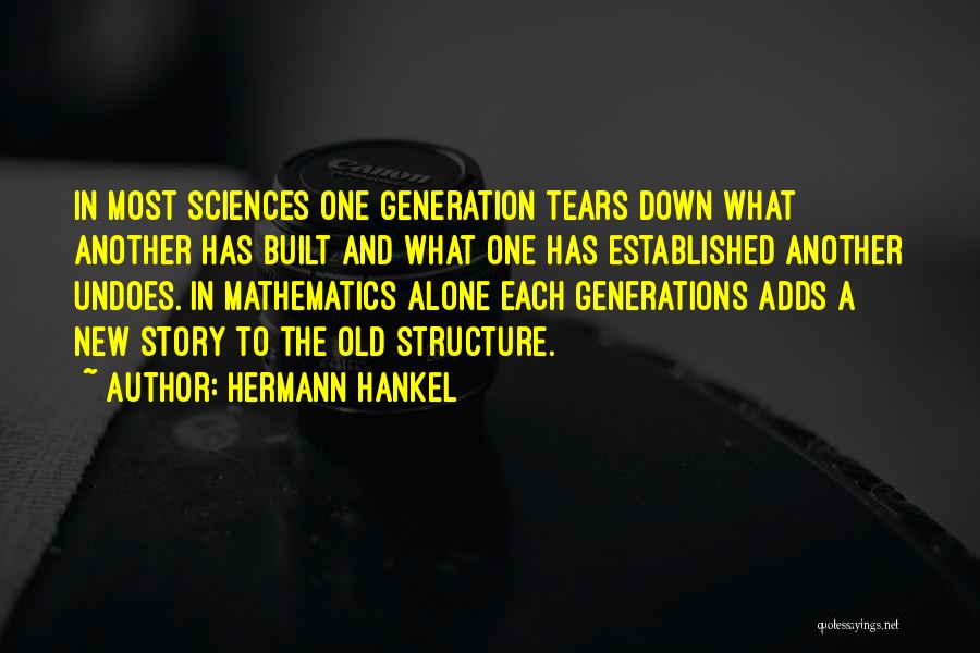 Old And New Generation Quotes By Hermann Hankel