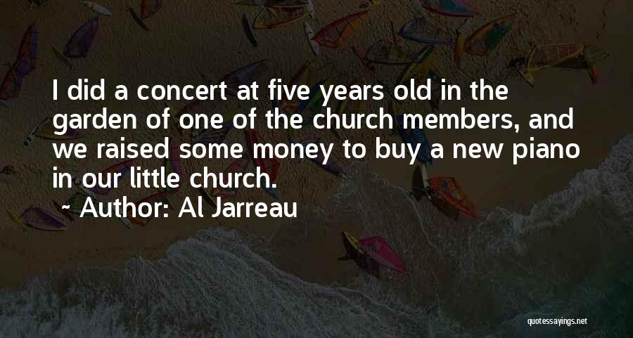 Old And New Money Quotes By Al Jarreau