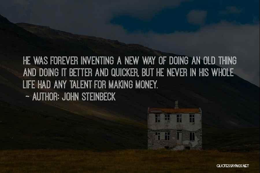 Old And New Money Quotes By John Steinbeck