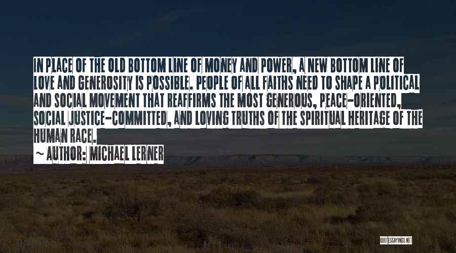 Old And New Money Quotes By Michael Lerner