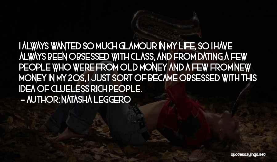 Old And New Money Quotes By Natasha Leggero