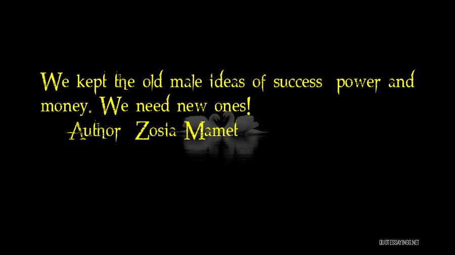 Old And New Money Quotes By Zosia Mamet