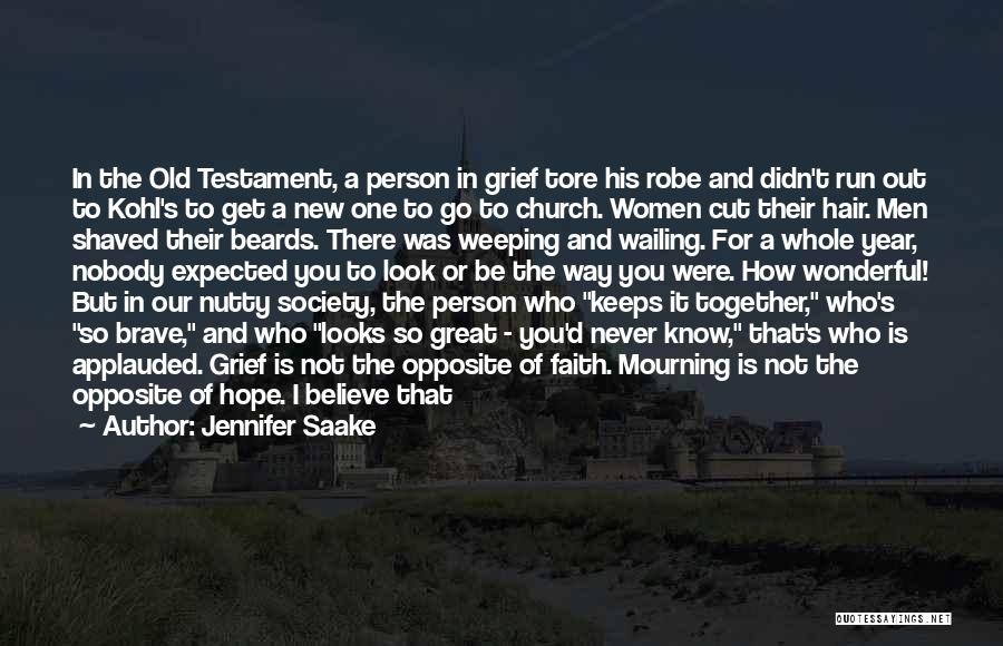 Old And New Testament Quotes By Jennifer Saake