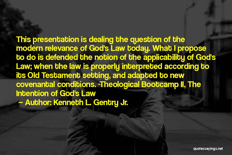 Old And New Testament Quotes By Kenneth L. Gentry Jr.