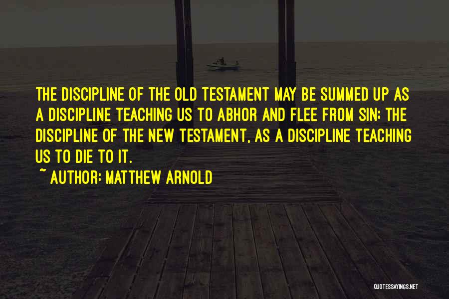 Old And New Testament Quotes By Matthew Arnold