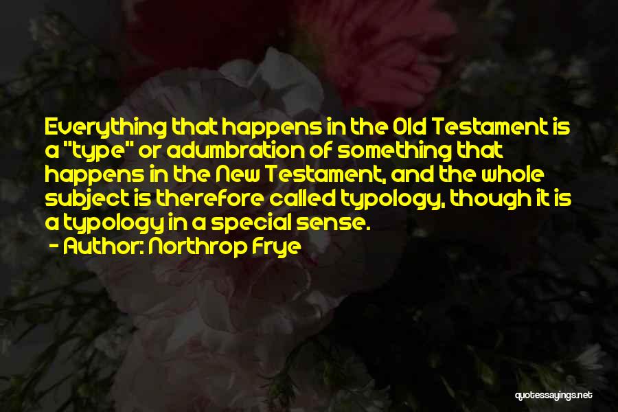 Old And New Testament Quotes By Northrop Frye