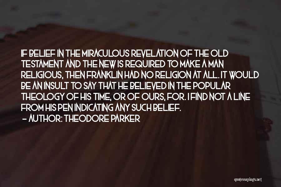 Old And New Testament Quotes By Theodore Parker