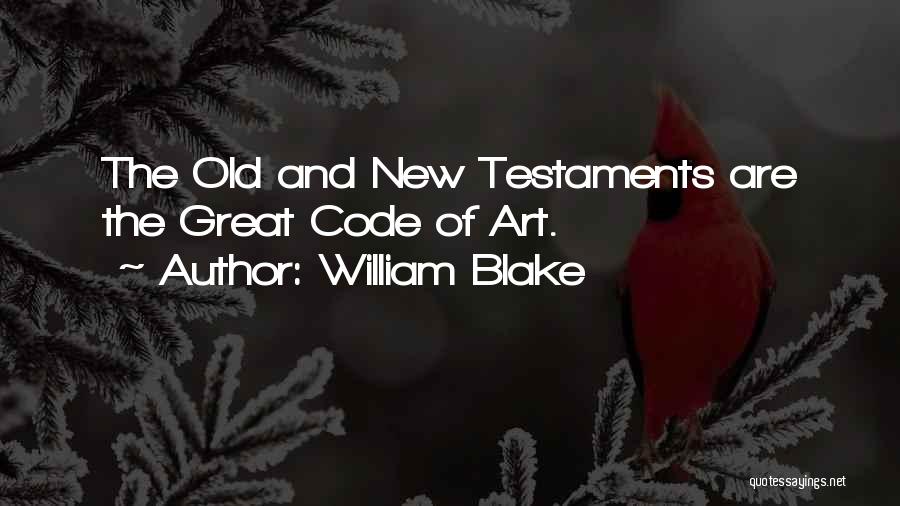 Old And New Testament Quotes By William Blake