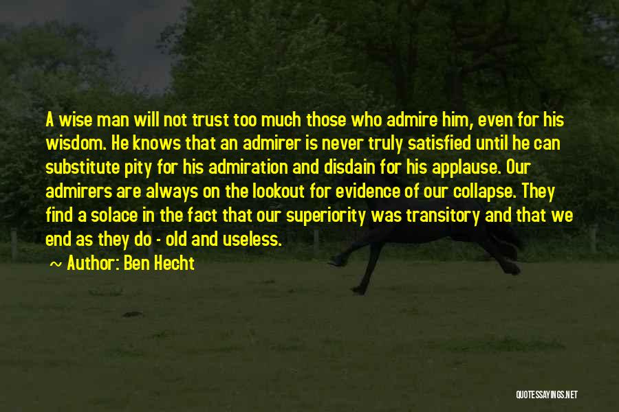 Old And Wisdom Quotes By Ben Hecht