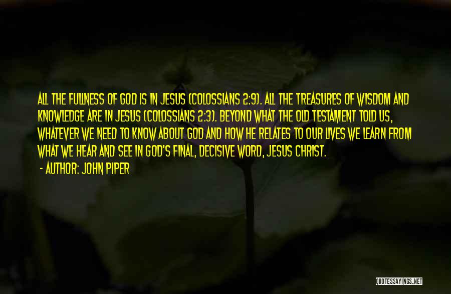 Old And Wisdom Quotes By John Piper