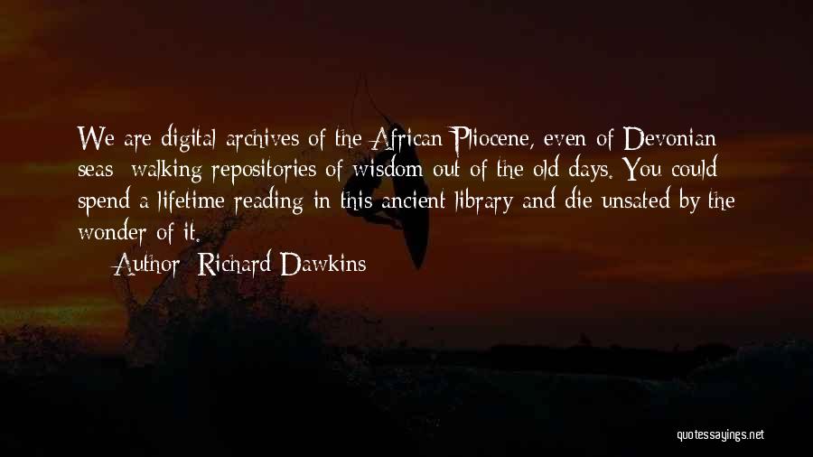 Old And Wisdom Quotes By Richard Dawkins