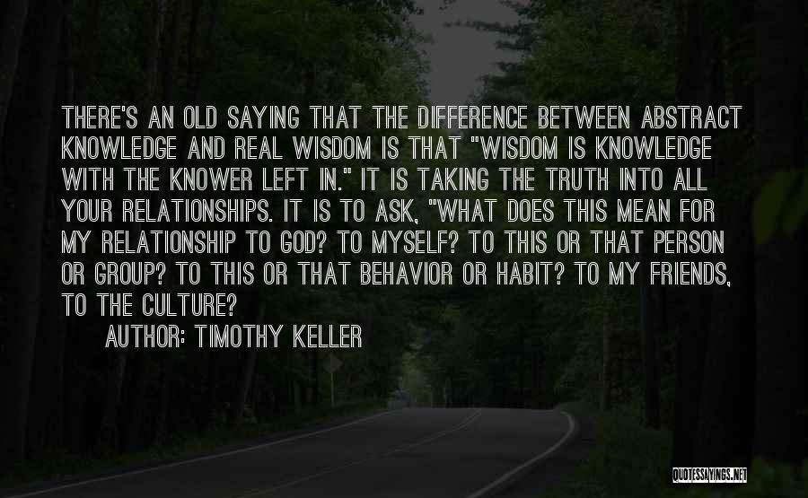 Old And Wisdom Quotes By Timothy Keller