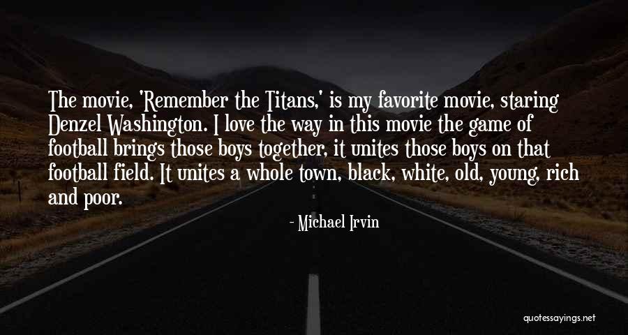 Old And Young Love Quotes By Michael Irvin Old And Young Love Quotes By Michael Irvin