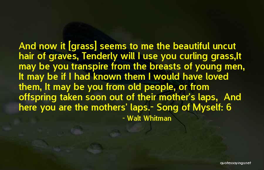 Old And Young Love Quotes By Walt Whitman Old And Young Love Quotes By Walt Whitman