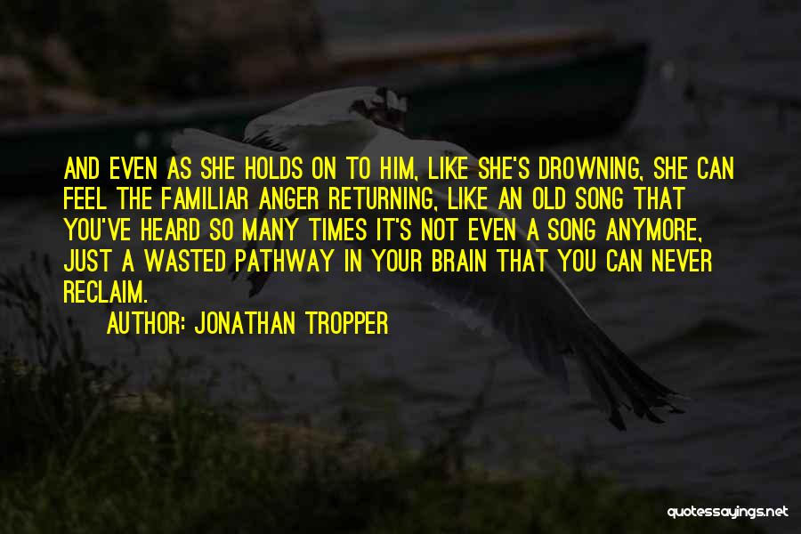 Old As You Feel Quotes By Jonathan Tropper