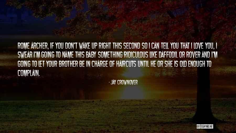 Old Baby Quotes By Jay Crownover Old Baby Quotes By Jay Crownover