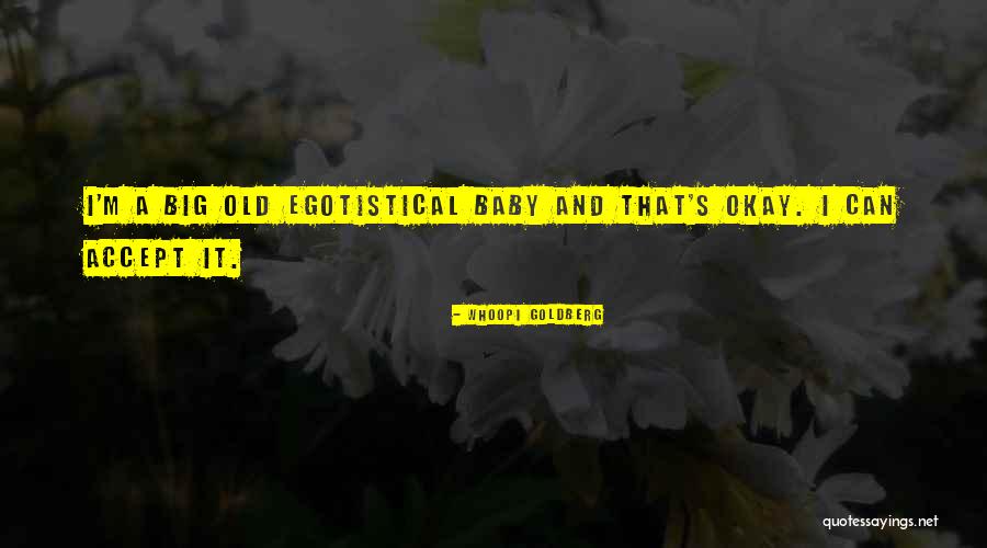 Old Baby Quotes By Whoopi Goldberg Old Baby Quotes By Whoopi Goldberg