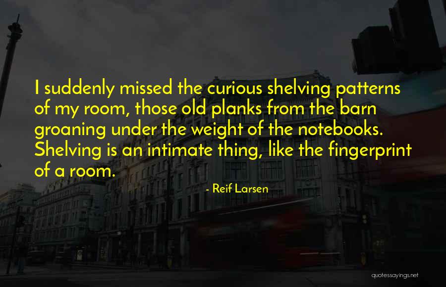 Old Barn Quotes By Reif Larsen Old Barn Quotes By Reif Larsen