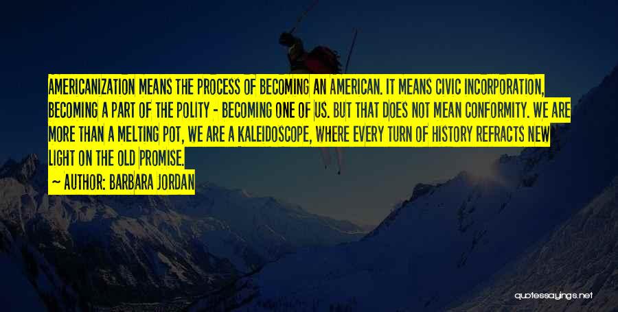 Old Becoming New Quotes By Barbara Jordan