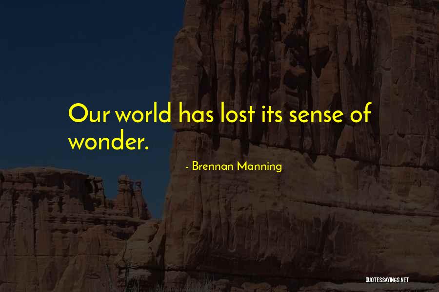 Old Belizean Quotes By Brennan Manning