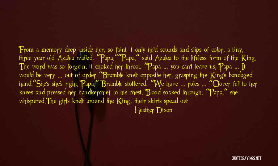 Old Blood Quotes By Heather Dixon Old Blood Quotes By Heather Dixon
