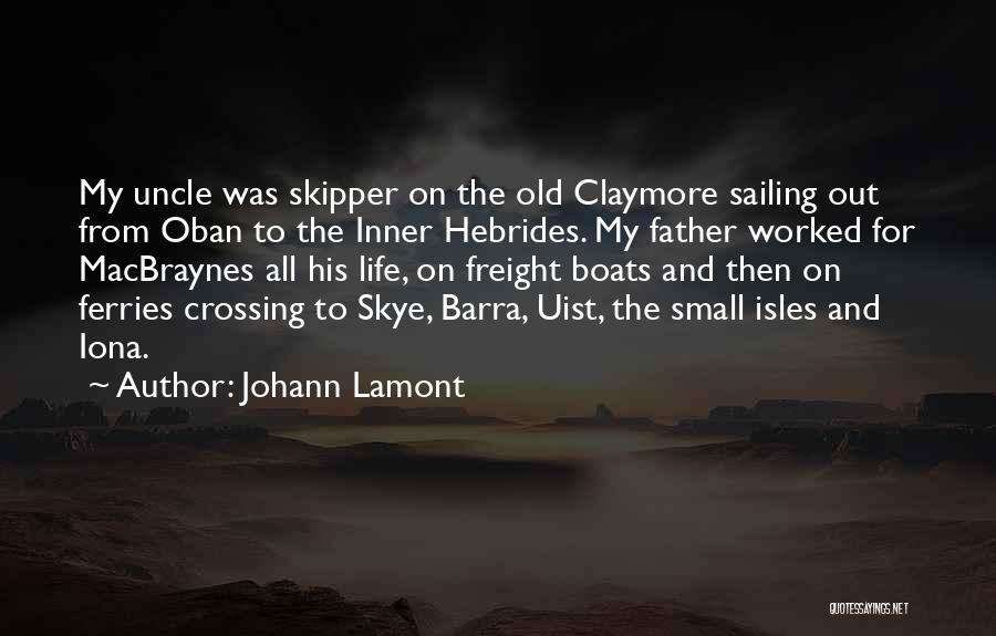 Old Boats Quotes By Johann Lamont