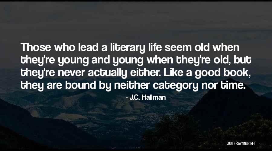 Old Book Quotes By J.C. Hallman Old Book Quotes By J.C. Hallman