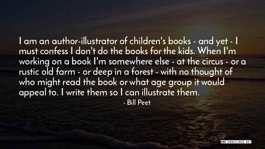 Old Books Quotes By Bill Peet Old Books Quotes By Bill Peet