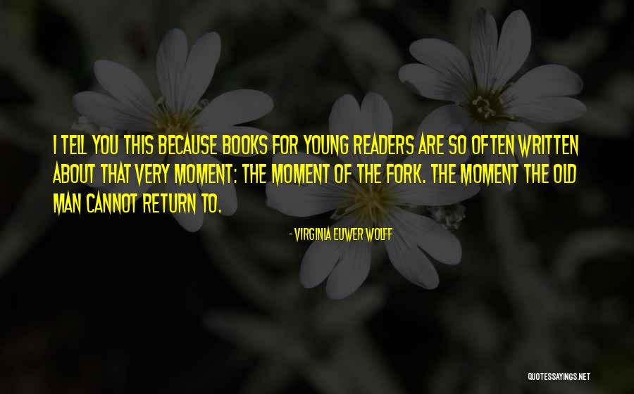 Old Books Quotes By Virginia Euwer Wolff Old Books Quotes By Virginia Euwer Wolff