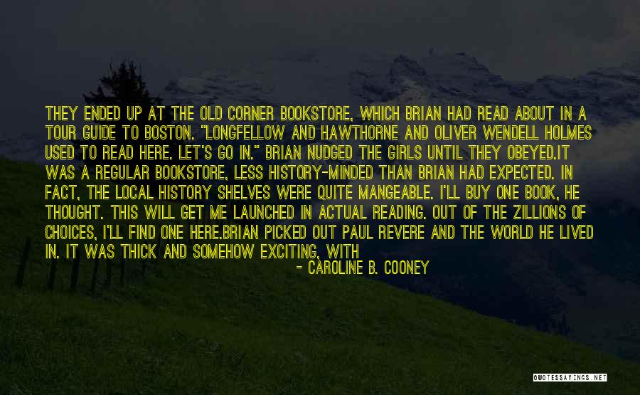 Old Boston Quotes By Caroline B. Cooney Old Boston Quotes By Caroline B. Cooney