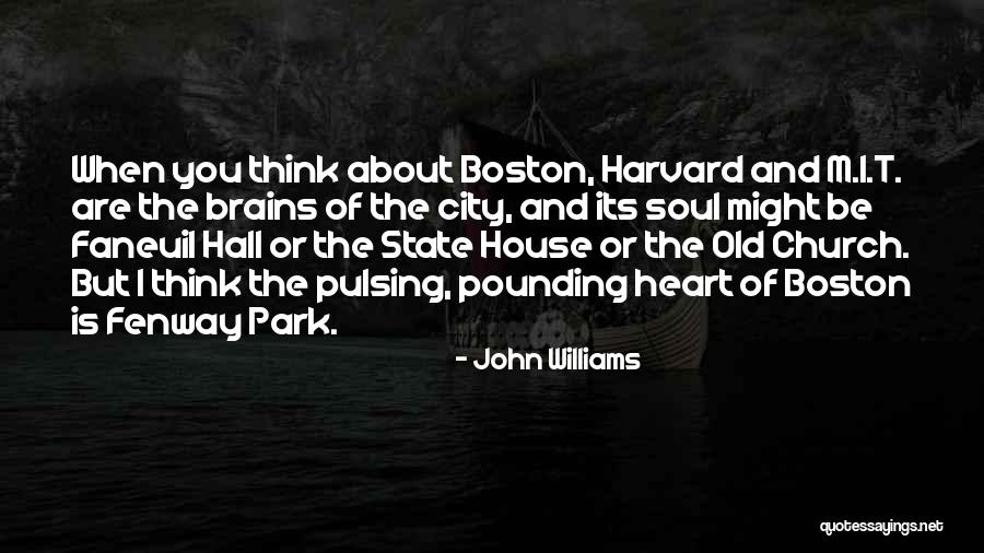 Old Boston Quotes By John Williams Old Boston Quotes By John Williams
