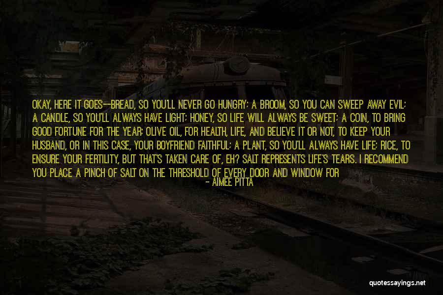 Old Broom Quotes By Aimee Pitta Old Broom Quotes By Aimee Pitta