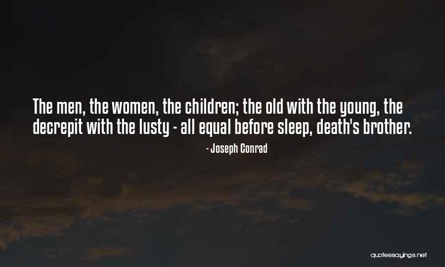 Old Brother Quotes By Joseph Conrad Old Brother Quotes By Joseph Conrad