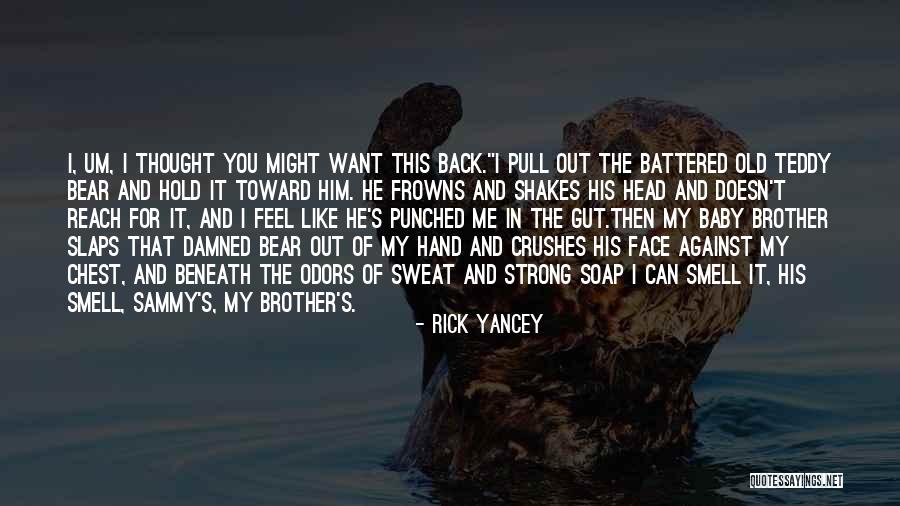 Old Brother Quotes By Rick Yancey Old Brother Quotes By Rick Yancey