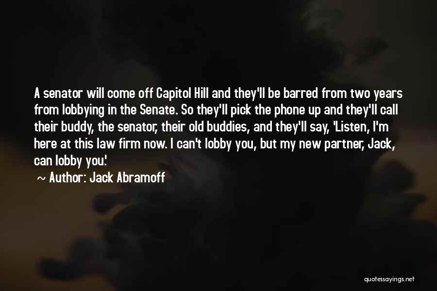 Old Buddies Quotes By Jack Abramoff