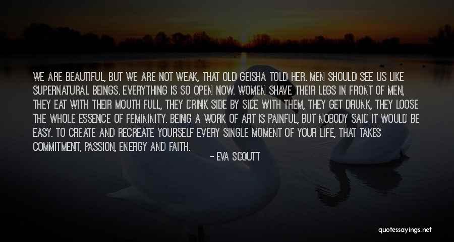 Old But Beautiful Quotes By Eva Scoutt