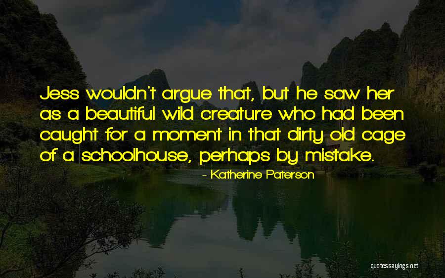 Old But Beautiful Quotes By Katherine Paterson